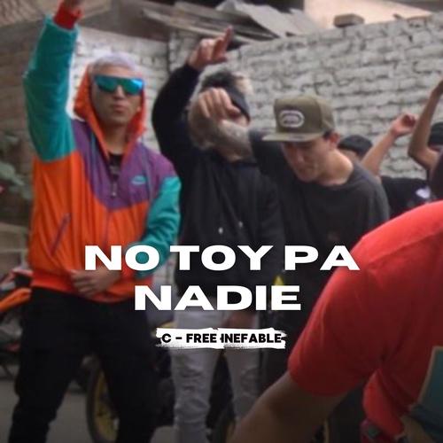 No toy pa nadie (Explicit)