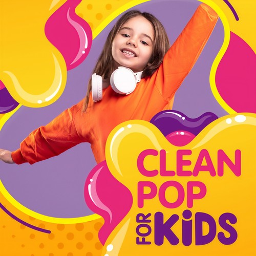 Clean Pop For Kids (Explicit)