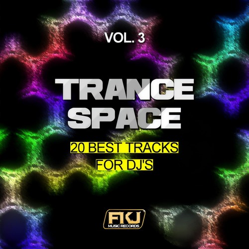 Trance Space, Vol. 3 (20 Best Tracks for DJ's)