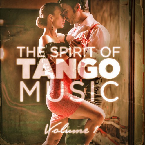 The Spirit of Tango Music, Vol. 1