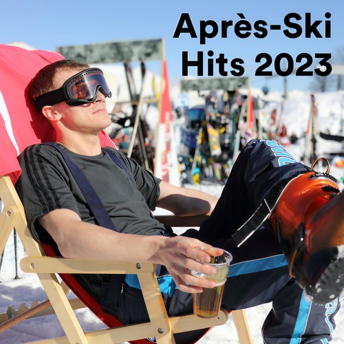 Après-Ski Hits 2023 (Explicit)
