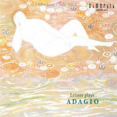 Leister Plays Adagio. After-Hours Classic, Vol. 5