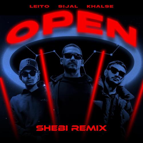 Open‌ (feat. Behzad Leito & Sepehr Khalse) [Shebi Remix] [Explicit]