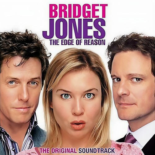 Bridget Jones: The Edge of Reason (The Original Soundtrack)