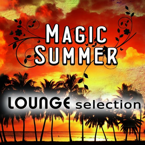 Magic Summer Lounge Selection