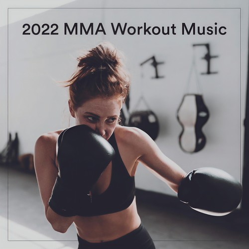 2022 MMA Workout Music (Explicit)