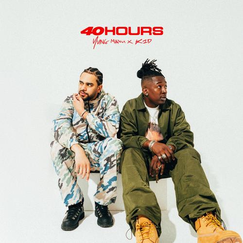 40 HOURS (Explicit)