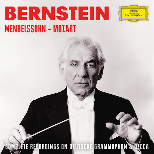 Bernstein: Mendelssohn - Mozart