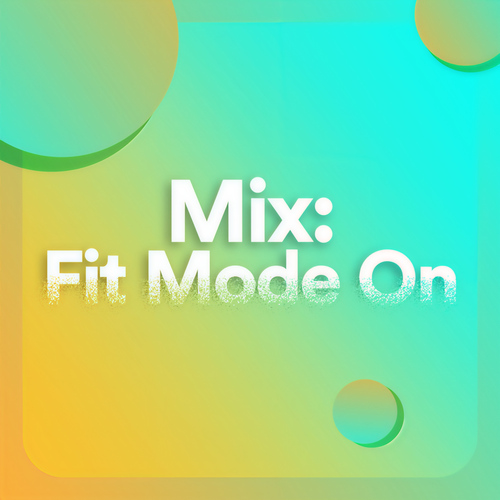 Mix: Fit Mode On (Explicit)