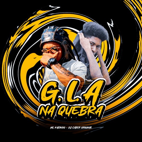 G.L.A NA QUEBRA (Explicit)