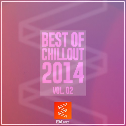 Best of Chillout 2014, Vol. 02