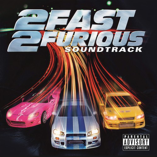 2 Fast 2 Furious (Original Motion Picture Soundtrack)