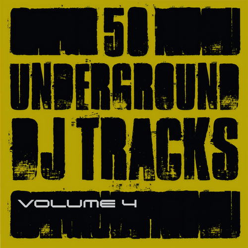 50 Underground DJ Tracks, Vol. 4