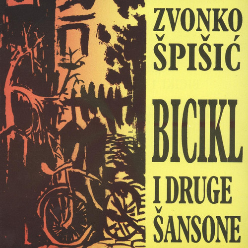 Bicikl I Druge Šansone (Explicit)