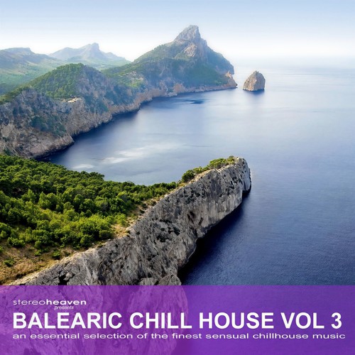 Balearic Chill House Vol. 3