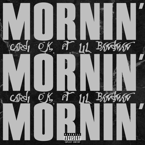 MORNIN' (feat. Lil Bandman) [Explicit]