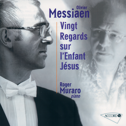 Messiaen: Vingt regards sur l'Enfant-Jésus