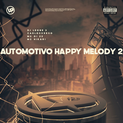 Automotivo Happy Melody 2 (Explicit)