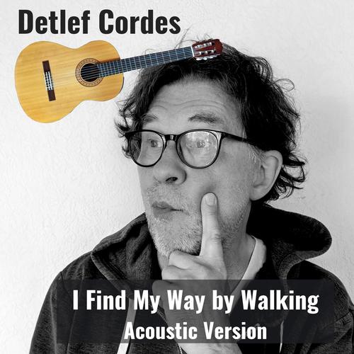 I Find My Way by Walking (Acoustic Version)