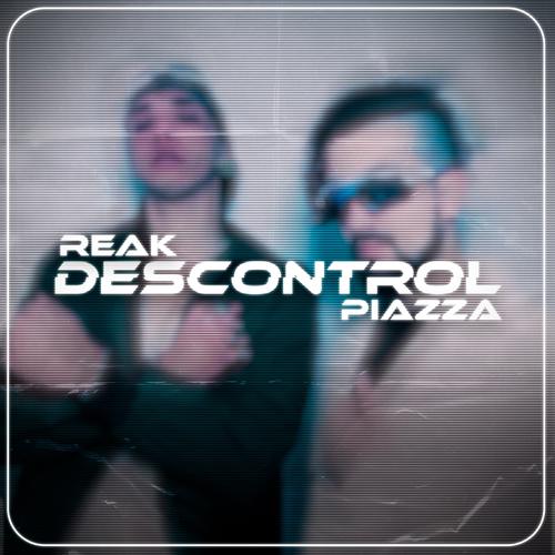 Descontrol (feat. Piazza & PISO 11)