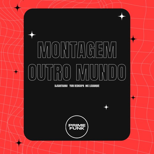 Montagem Outro Mundo (Explicit)