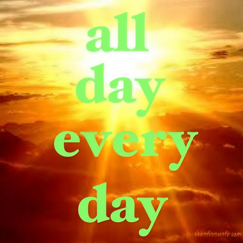 All Day Every Day