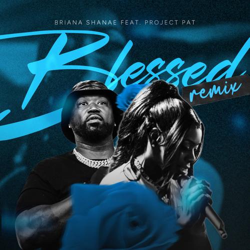 Blessed Remix (feat. Project Pat)