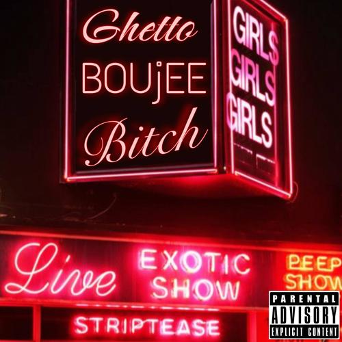 Ghetto Boujee (feat. Gwalla Cartel) [Explicit]