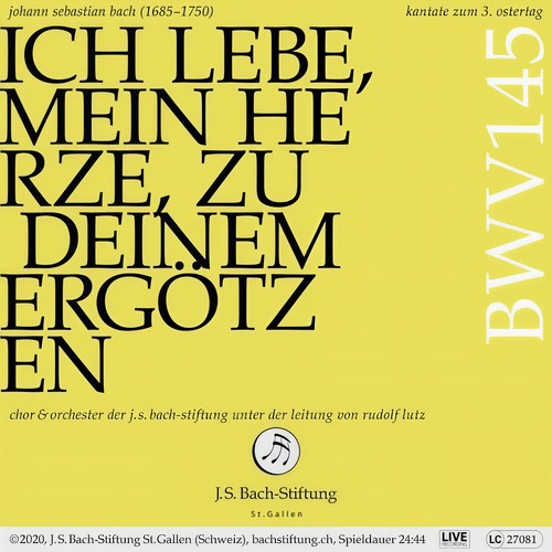 Bachkantate, BWV 145 - Ich lebe, mein Herze, zu deinem Ergötzen