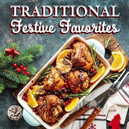 Traditional Festive Favorites