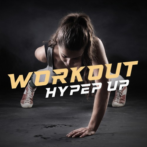 Workout Hyped Up (Explicit)