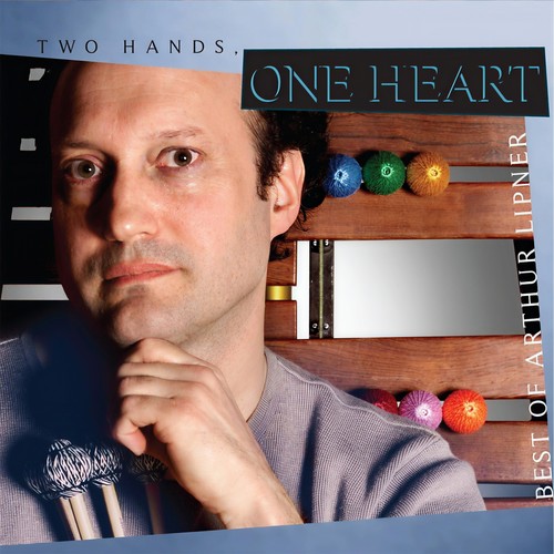 Two Hands, One Heart (Best of Arthur Lipner)