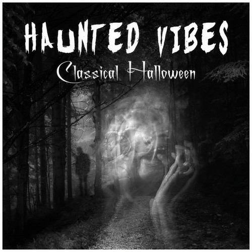 Haunted Vibes  - Classical Halloween