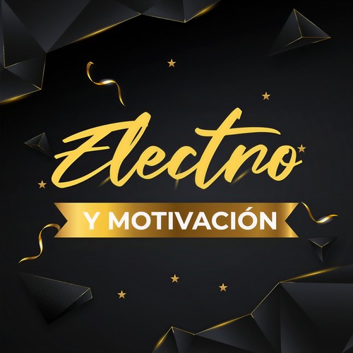 Electro y motivación (Explicit)