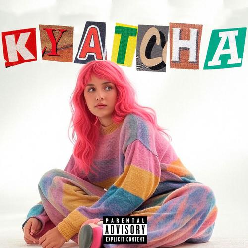 Kyatcha (Explicit)