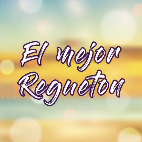 El mejor Regueton