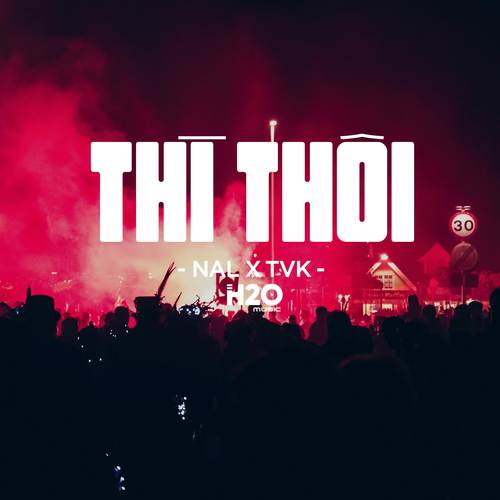 Thì Thôi (Remix House)