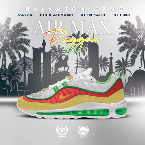 Air Max Reggae (Explicit)