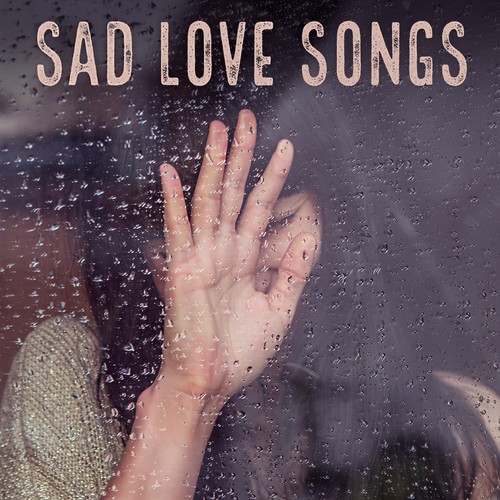 Sad Love Songs (Explicit)