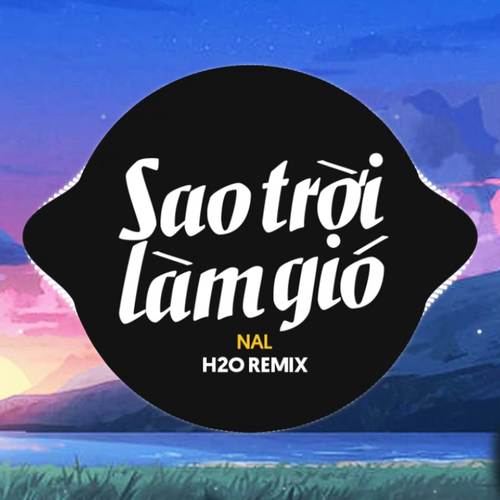 Sao Trời Làm Gió (Remix EDM)