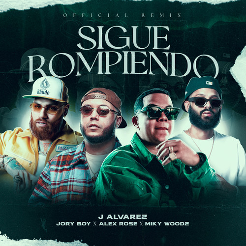 Sigue Rompiendo (Official Remix) [Explicit]