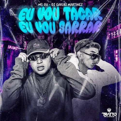 Eu Vou Tacar, Eu Vou Sarrar (Explicit)