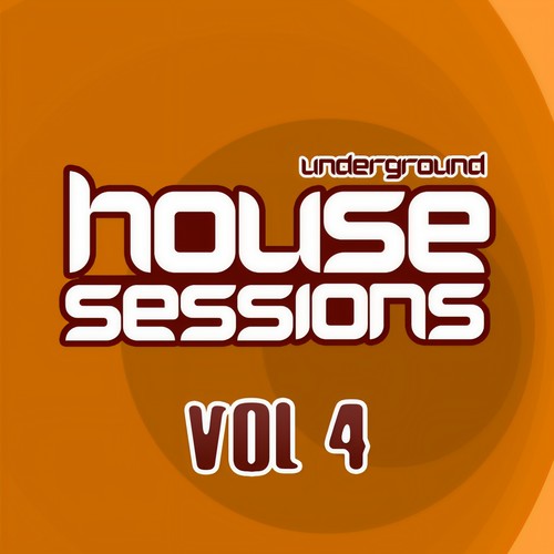 Underground House Sessions Vol. 4