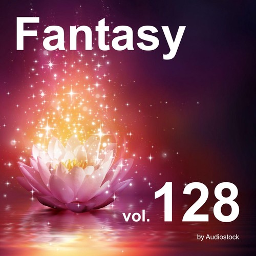 ファンタジー, Vol. 128 -Instrumental BGM- by Audiostock