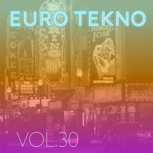 Euro Tekno, Vol. 30 (Explicit)