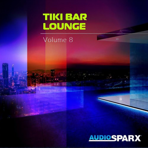 Tiki Bar Lounge Volume 8