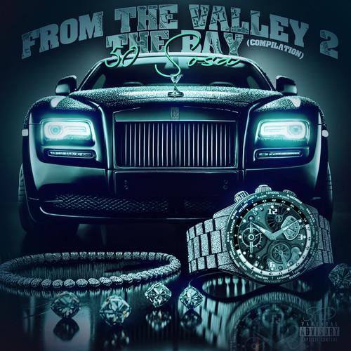From The Valley 2 The Bay (Explicit)