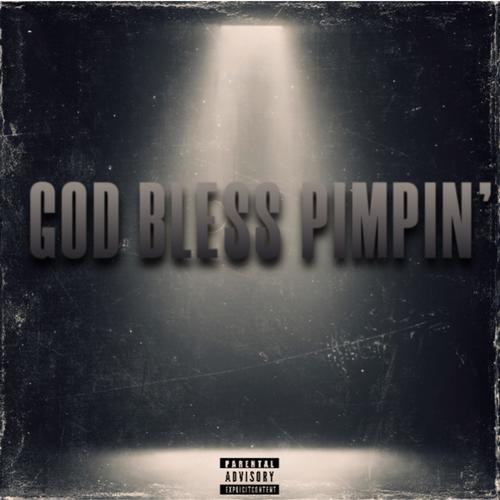 God Bless Pimpin (feat. Snoop Dogg & Wyshmaster) [Explicit]