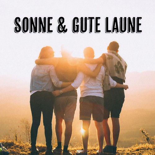 Sonne & Gute Laune (Explicit)