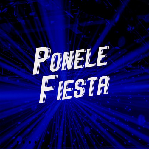 Ponele Fiesta (Explicit)